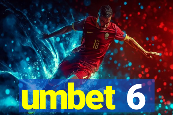 umbet 6